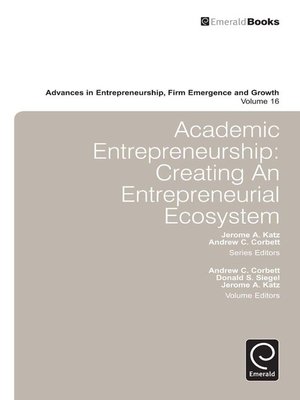 cover image of Advances in Entrepreneurship, Firm Emergence and Growth, Volume 16